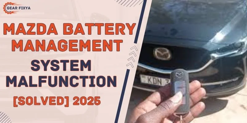 Mazda Battery Management System Malfunction [Solved] 2025