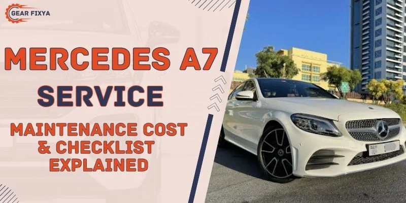 Mercedes A7 Service [Maintenance Cost & Checklist Explained]