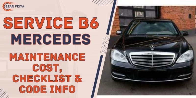 Service B6 Mercedes Maintenance Cost, Checklist & Code info