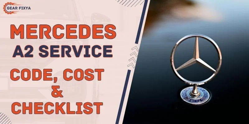 Mercedes A2 Service Code, Cost & Checklist