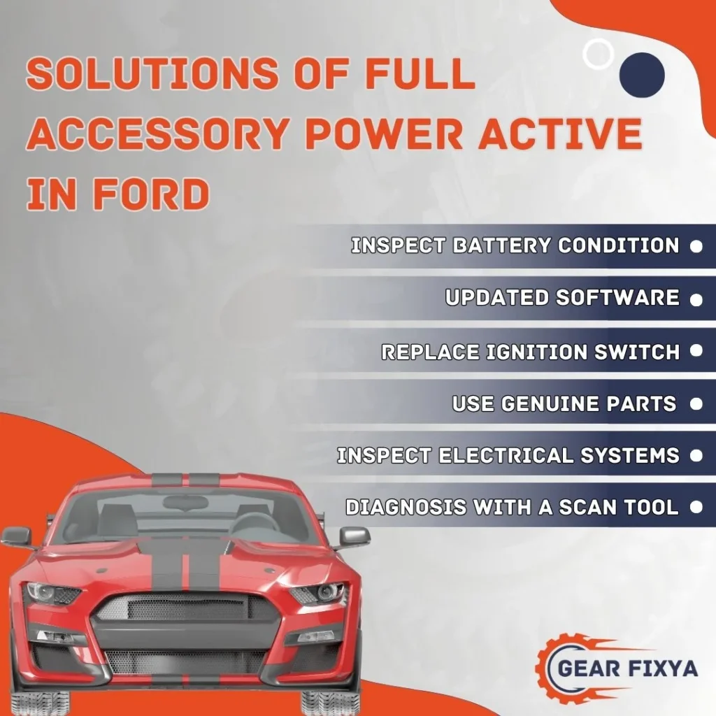 Solutions of full accessory power active in Ford